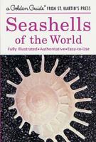 Seashells of the World: A Guide to the Better-Known Species (Golden Guide) 1582381488 Book Cover