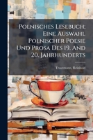 Polnisches Lesebuch; Eine Auswahl Polnischer Poesie Und Prosa Des 19. And 20. Jahrhunderts 1295076128 Book Cover