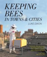 Keeping Bees in Towns and Cities 1604692871 Book Cover