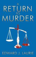 A Return to Murder 1477295372 Book Cover