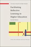 Facilitating Reflective Learning in Higher Education (Society for Research into Higher Education) 0335220916 Book Cover