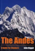 The Andes: A Guide for Climbers 0953608727 Book Cover