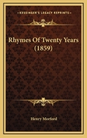 Rhymes of Twenty Years 1437089682 Book Cover