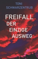 Freifall Der Einzige Ausweg B08XH2JQ2S Book Cover