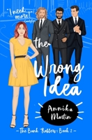 The Wrong Idea 1944736336 Book Cover