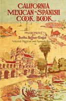 California Mexican-Spanish Cook Book: Selected Mexican and Spanish Recipes 151180579X Book Cover