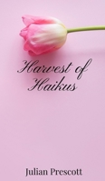 Harvest of Haikus 1805666126 Book Cover