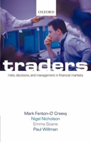 Traders: Risks, Decisions, and Management in Financial Markets 0199269483 Book Cover