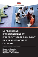 Le Processus d'Enseignement Et d'Apprentissage d'Un Point de Vue Historique Et Culturel (French Edition) 6630495373 Book Cover