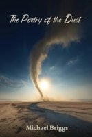 The Poetry of the Dust 1965615961 Book Cover