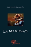 La Nef du Chaos (French Edition) 2812159464 Book Cover