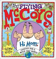 The Flying McCoys: Comics for a Bold New World 0740760440 Book Cover