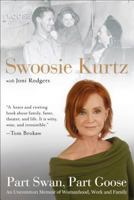 Part Swan, Part Goose: An Uncommon Memoir of Womanhood, Work, and Family 0399168516 Book Cover