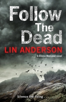 Follow the Dead 1509807012 Book Cover