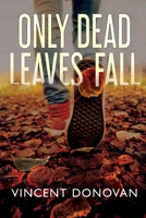 Only Dead Leaves Fall 1684337984 Book Cover