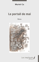 Le portail de mai (French Edition) 2385417847 Book Cover
