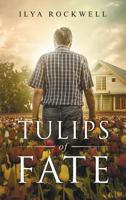 Tulips of Fate 194837501X Book Cover