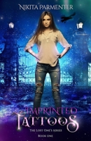 Imprinted Tattoos (The Lost One's Book 1) B08FTYXN6W Book Cover