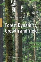 Forest Dynamics, Growth and Yield: From Measurement to Model 3642148611 Book Cover