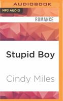 Stupid Boy 1942356145 Book Cover