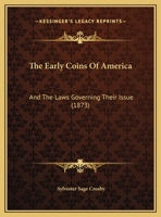 Early Coins of America 0942666240 Book Cover