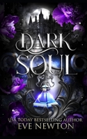 Dark Soul: A Dark Paranormal Reverse Harem (Eternal Legacy (SilverGate Academy)) B0F9Y2GG8Y Book Cover