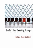 Under the Evening Lamp; 0353936316 Book Cover