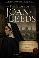 The Escape of Joan of Leeds B0GYRZRXM4 Book Cover