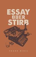 Essay oder Stirb 373228011X Book Cover