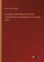 Zur zweiten Säcularfeier des Königl. Laurentianums zu Arnsberg am 26. October 1843 3368554360 Book Cover