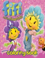 FiFi and the Flowertots Coloring Book B08RRKNF7T Book Cover