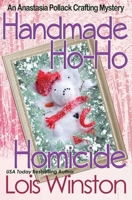 Handmade Ho-Ho Homicide 194079546X Book Cover