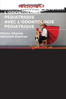 Le Tdah Et Sa Corrélation Avec l'Odontologie Pédiatrique Avec l'Odontologie Pédiatrique (French Edition) 6209817173 Book Cover