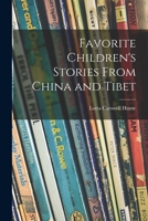 Favorite Children's Stories From China and Tibet 1015273076 Book Cover