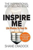 Inspire Me: Life Wisdom to Pass on 1788087097 Book Cover