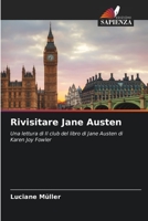 Rivisitare Jane Austen: Una lettura di Il club del libro di Jane Austen di Karen Joy Fowler 6205308681 Book Cover