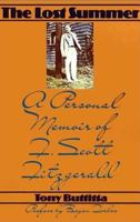 The Lost Summer: A Personal Memoir of F. Scott Fitzgerald 0312292546 Book Cover