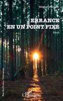 Errance en un point fixe (Rue Des Écoles) (French Edition) 2140266528 Book Cover