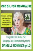 CBD Oil for Menopause: Using CBD to relieve PMS, Menopause and Endometriosis 1077588089 Book Cover