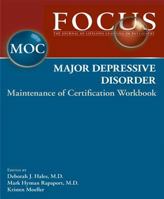 Focus Major Depressive Disorder Maintenance of Certification Workbook 0890424608 Book Cover