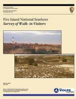 Fire Island National Seashore: Survey of Walk-in Visitors 1494870940 Book Cover