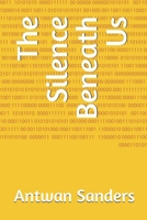 The Silence Beneath Us B0FL23VG3W Book Cover