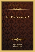 Beef for Beauregard! 1014185734 Book Cover