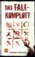 Das TALI-Komplott 3347194179 Book Cover