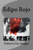 Edipo Rojo: La Travesia 1475105592 Book Cover
