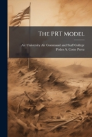 The Prt Model: The Centerpiece for a New Us Strategy in Colombia 1249413575 Book Cover
