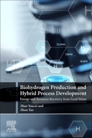 Biohydrogen Production and Hybrid Process Development 0128217286 Book Cover