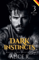 The Dark Instincts Mafia Serie, 3 Bücher in 1! (Deutsch) (The Instincts Series (Deutsch)) (German Edition) B0FLPYTLX2 Book Cover