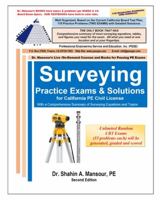 Surveying Practice Exams and Solutions For California PE Civil License, 2nd Edition 1956014098 Book Cover