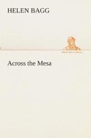 Across the Mesa 1523858486 Book Cover